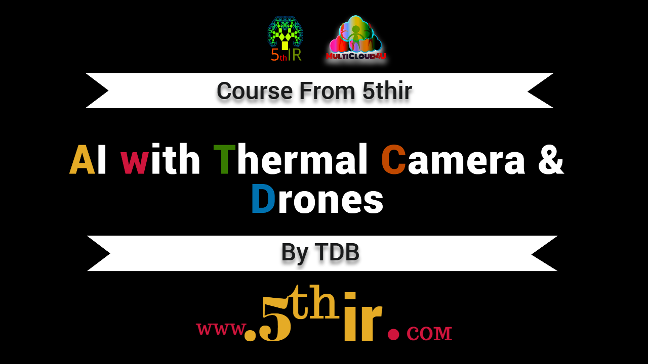 AI with Thermal Camera & Drones