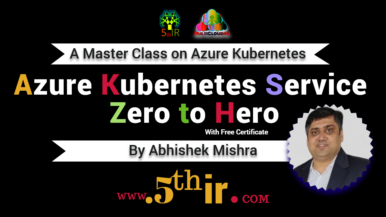 Azure Kubernetes Service - Zero to Hero
