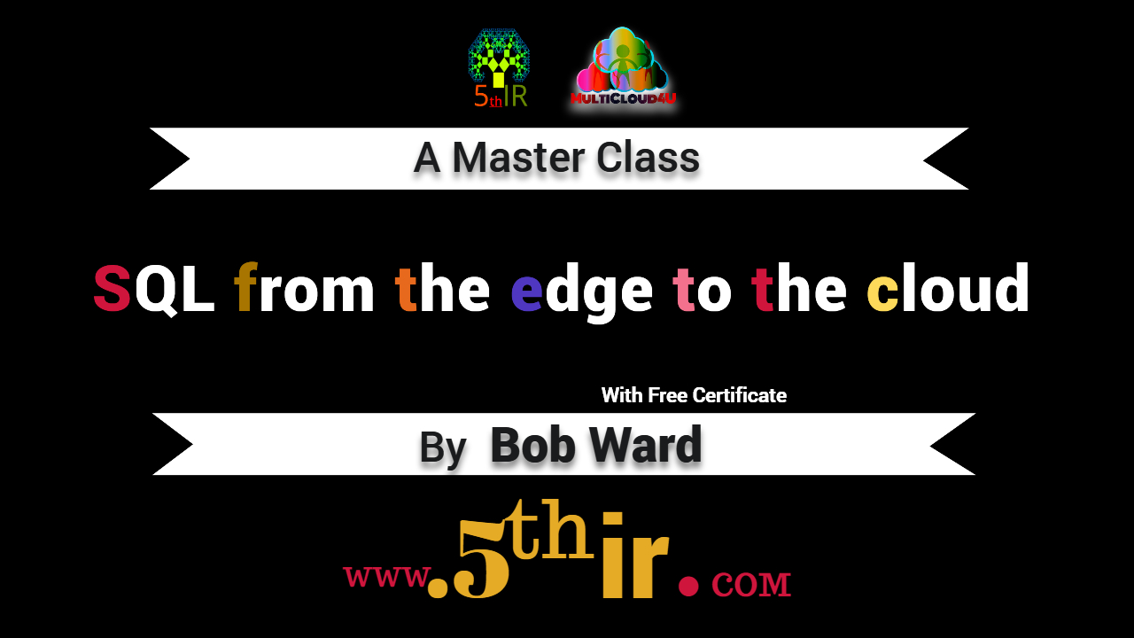 SQL from the edge to the cloud by Bob Ward 
