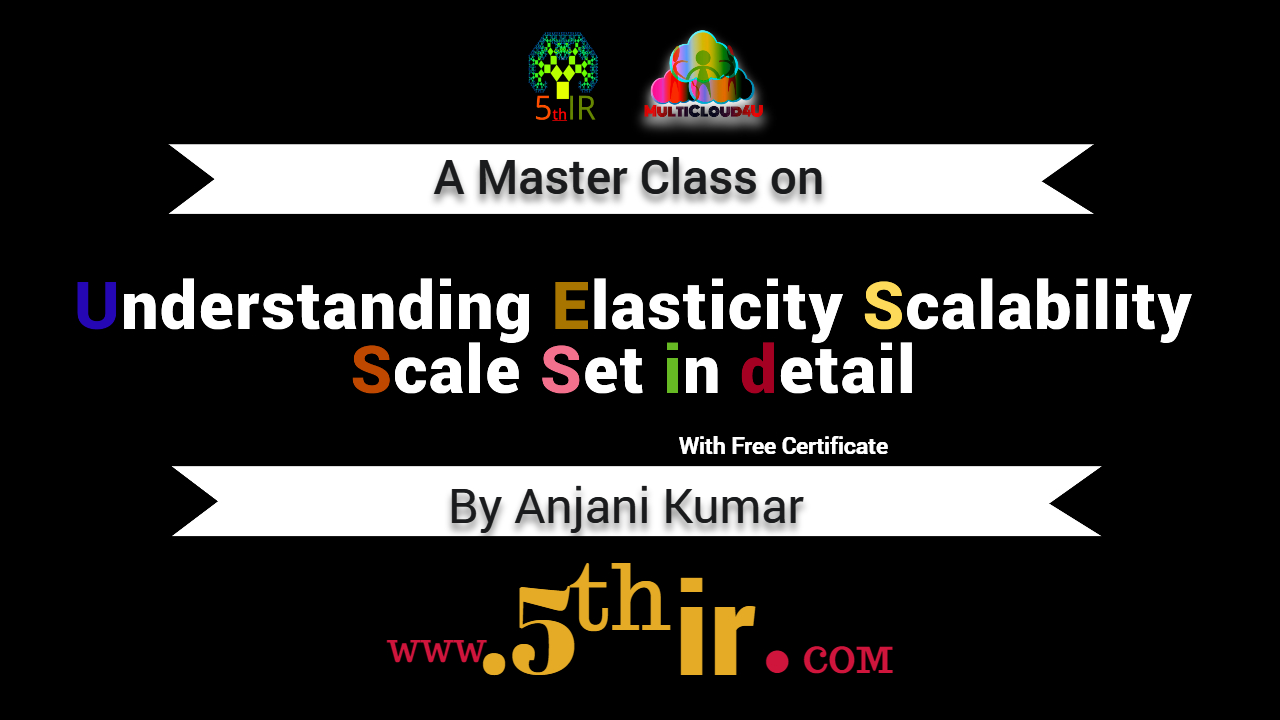 Understanding Elasticity Scalability Scale Set in detail